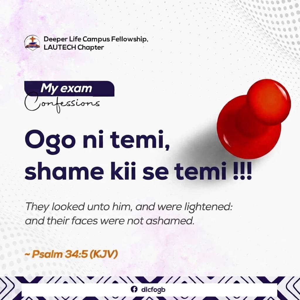 DLCFOGBOMOSO's tweet photo. This exam season, I look unto the Lord with confidence, knowing that He will not allow me to be put to shame.
My labour will yield results, and my testimony will be one of success.
What's your exam confession today? Share it in the comments.
#DLCFLAUTECH #ExamConfession https://t.co/ch9RdR0woL
