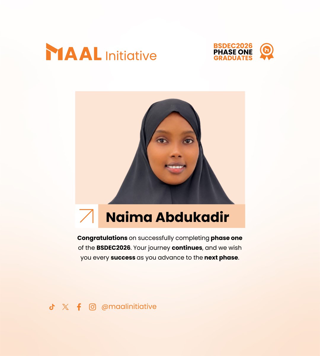 MaalInitiative's tweet photo. Naima Abdukadir congratulations on successfully completing Phase 1 of the BSDEC 2026 Program. This achievement marks the beginning of your journey in Blockchain, Web3, and the Digital Economy.

Your journey continues, and we wish you every success as you advance to the next phase together.

We are proud of every one of you. Keep learning, keep building, and keep growing.

#BSDEC2026 #Phase1Graduates #MaalInitiative #Blockchain #Web3 #Crypto #DigitalEconomy #LearnBuildGrow #Somalia