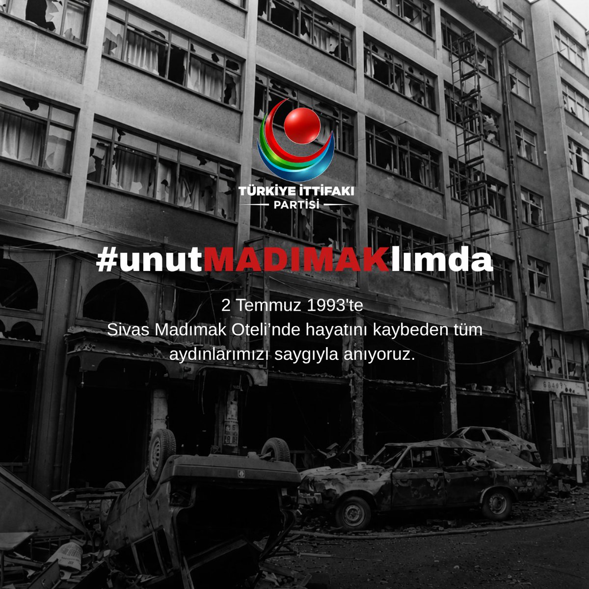 IttifakPartisi's tweet photo. 2 Temmuz 1993'te Sivas #Madımak’ta katledilen vatandaşlarımızı rahmetle anıyoruz.

İnsanların siyasi görüşleri nedeniyle İslam öğretisinde ve Türklük şuurunda yeri olmayacak şekilde türlü zulümlere uğratılmasını, canlarına kastedilmesini ve  yakılarak öldürülmesini lanetliyoruz.

Madımak Katliamı’nın 33. yılında milletimize kardeşlik ve birlik çağrısında bulunuyor, bu elim hadisede hayatını kaybedenlere Allah'tan rahmet, ailelerine sabır ve başsağlığı diliyoruz.