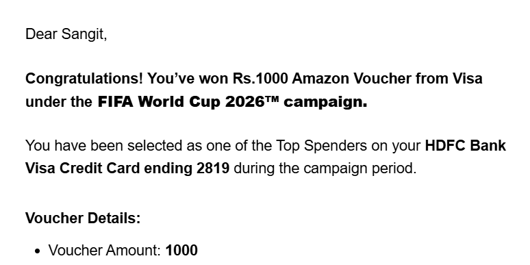 sangitluv's tweet photo. 🎉 Small win today!
Got a ₹1000 Amazon voucher from Visa as a "Top Spender" reward on my HDFC Bank Visa Credit Card : part of their FIFA World Cup 2026™ campaign.
Nice surprise for everyday card usage 💳
Check your inbox : you might be one of the lucky ones too 👀
#ccgeeks #ccgeek