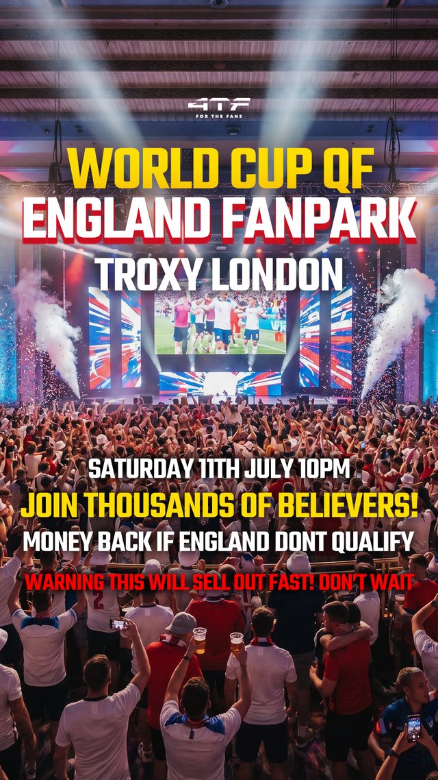 TroxyLondon's tweet photo. @4thefansevents bring you London’s ultimate World Cup 2026 FanPark at @TroxyLondon ⚽This will be a Quarter Final to remember. One win from the semis, one step closer to bringing it home. Expect the biggest atmosphere of the tournament so far.
https://t.co/fFCGx9kp2w https://t.co/tRGhU0Q4SA