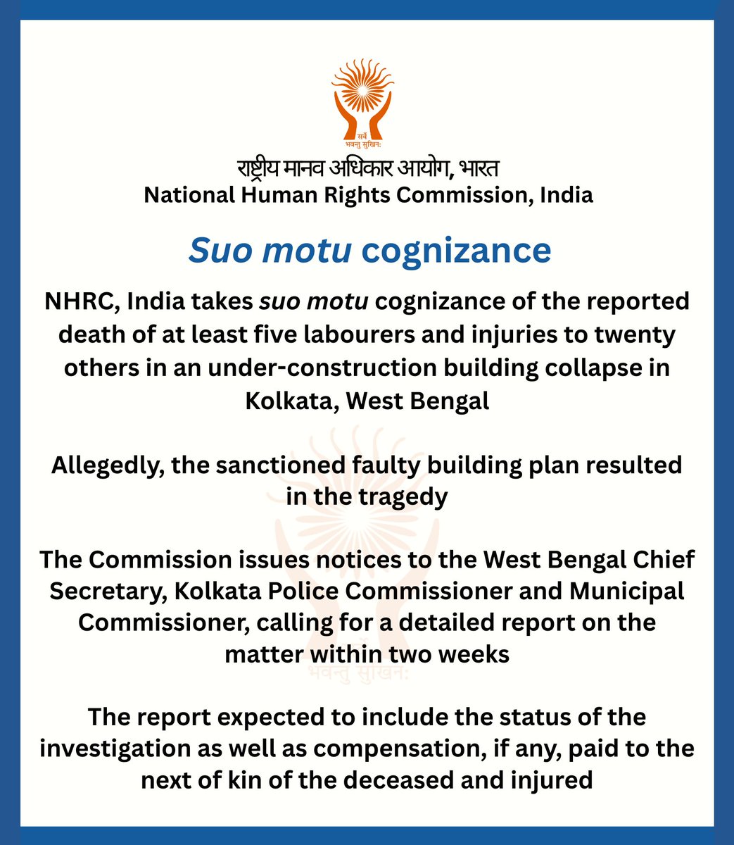 India_NHRC's tweet photo. NHRC, India takes suo motu cognizance of the reported death of at least five labourers and injuries to twenty others in an under-construction building collapse in Kolkata, West Bengal. Press release at: https://t.co/atAnTHPP2z https://t.co/jGHWWUpvNa