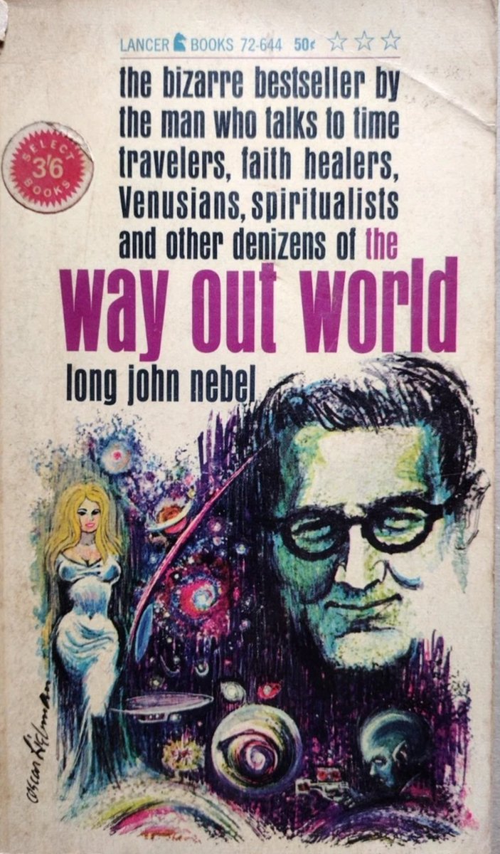 PulpLibrarian's tweet photo. The Way Out World, by Long John Nebel. Lancer Books, 1962. Cover by Oscar Liebman. https://t.co/BfoetwzPxB