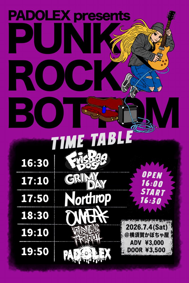 padolex_band's tweet photo. 【💚🎃あと2日🎃💚】
PADOLEX presents
『Punk Rock Bottom』

2026.7.4 (土)
📍横須賀かぼちゃ屋

w/
OWEAK
FrisBeeDog
Northrop
ONE’S TRUTH
Grimy Day

OPEN TBA/START TBA
Adv ¥3,000/Door ¥3,500

全バンド要チェック‼️
🎫チケット予約はURLかDMマデ‼️

https://t.co/7RyWHequto https://t.co/wK0FLC2wg4