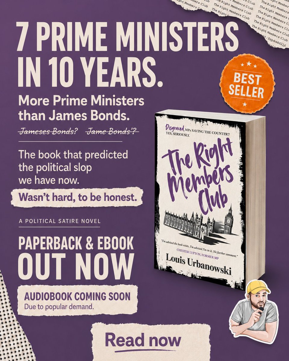 UrbWrites's tweet photo. Britain has had more Prime Ministers in ten years than James Bonds ever.
So I wrote a satire about a PM who ends the circus by abolishing politics and becoming a dictator.
Wasn’t hard. I turned on the news and typed.