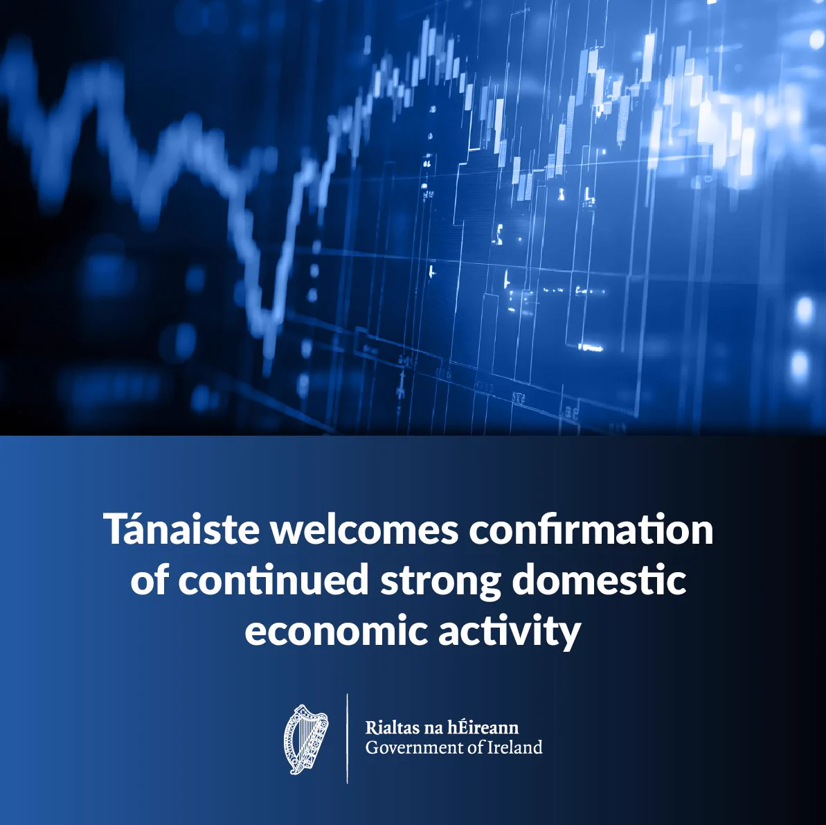 Text reads 'Tánaiste welcomes confirmation of continued strong domestic economic activity'.
