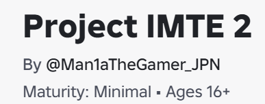 Man1a_ROBLOX's tweet photo. Project IMTE 2がいつの間にか対象年齢16歳以上に設定されていて謎
色々ダッシュボードで確認しても直し方が分からん... https://t.co/LR12mUvNSh