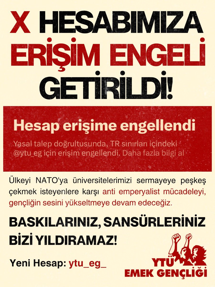 ytu_eg_'s tweet photo. X HESABIMIZ ERİŞİME ENGELLENDİ! 

Tüm baskılara, sansürlere ve engellemelere karşı mücadeleyi büyütelim!

Yeni hesabımız: @ytu_eg_ https://t.co/xLyZpZKnJj