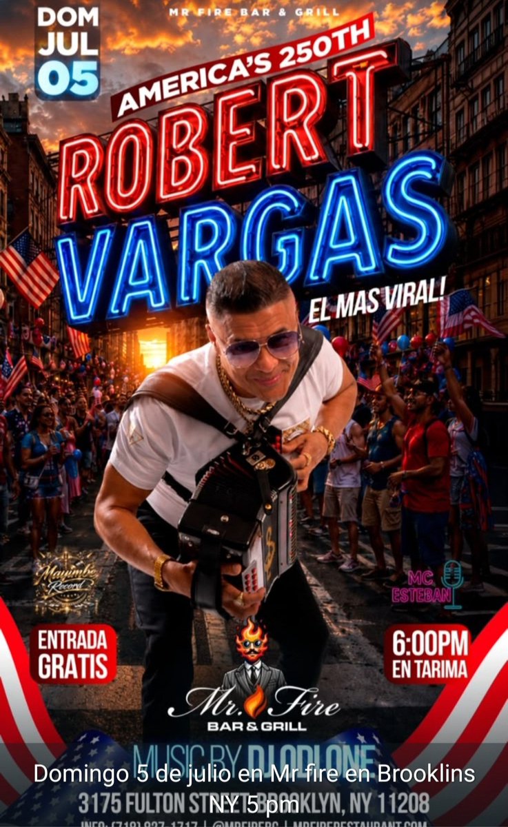 loquellegaaqui's tweet photo. ¡Atención Brooklyn! Este domingo 5 de julio la fiesta es con Robert Vargas "El Más Viral" en Mr. Fire Bar &amp; Grill (3175 Fulton St, NY 11208). 
​Celebramos "America's 250th" con puro merengue típico en vivo. 
​💵 ENTRADA GRATIS
⏰ 6:00 PM en tarima (Puertas 5:00 PM) https://t.co/3OHHD5StIH
