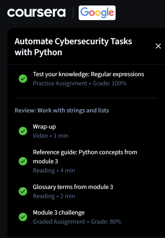 u83410's tweet photo. Day 46/100 of #100DaysOfCybersecurity 🛡️

Really working hard to finish up on google cybersecurity and head on to security +.  Planning to focus exclusively on portswigger labs & SIEM network analysis next week reserved this week for the Google Cybersecurity course work. Today's content wasn't that tuff since I already have a dev background.

[Today's Focus]
Python for Cybersecurity - Google Cert Course 7
[What I Covered]
→ Functions: def, parameters, arguments, return statements
→ Global vs local variables
→ Built-in functions: print(), type(), max(), sorted()
→ Modules & libraries: import, from...import, re, csv, os, statistics
→ PEP 8 style guide, comments & indentation
→ Strings: indexing, slicing, concatenation, immutability
→ String methods: upper(), lower(), index()
→ Lists: insert(), remove(), append()
→ Intro to Regex: re.findall(), \w+ pattern matching for emails/IPs/logs

Tomorrow: Module 4 + Course 8 Module 1
#CyberSecurity #Python #SOCAnalyst #GoogleCybersecurityCertificate #InfoSec #BlueTeam