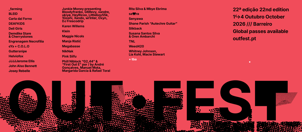OUTFESTBarreiro's tweet photo. New acts confirmed for OUT.FEST 2026! @orenambarchi &amp; Susana Santos Silva, @carladalforno, Weed420 join the already announced @EYE_BOREDOMS + @COSMIC_LAB, @PinkSiifu, @ShaneParishGtr + many more

+ info: https://t.co/X027izcsHq
tickets: https://t.co/r0Qtf66VKT https://t.co/NMwDzm5bwQ