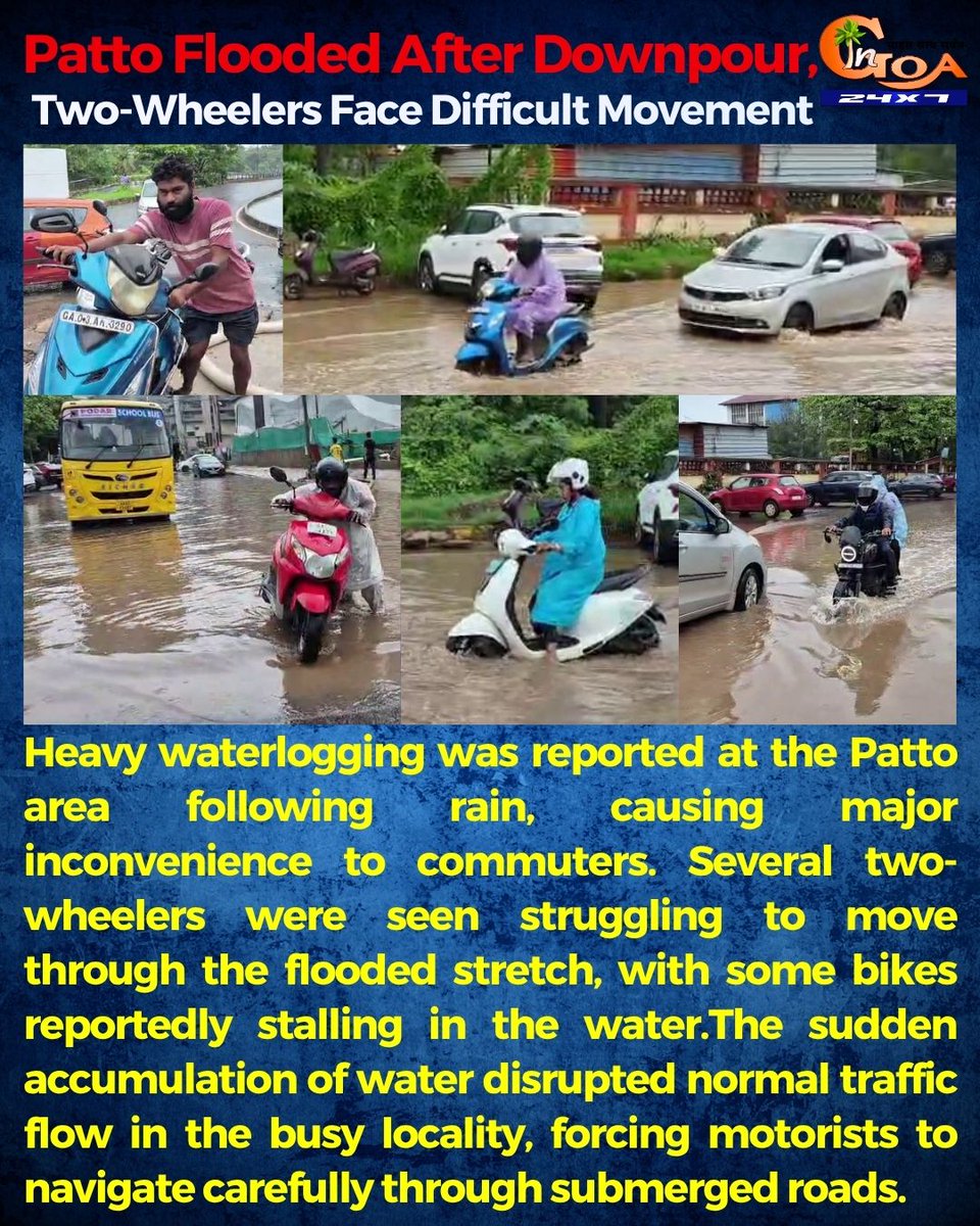 InGoa24x7's tweet photo. Patto Flooded After Downpour, Two-Wheelers Face Difficult Movement
#Patto #Panaji #GoaRains #Waterlogging #Monsoon #TrafficUpdate #GoaWeather #GoaNews #BreakingNews #InGoaNews https://t.co/a4S3DgR1CN