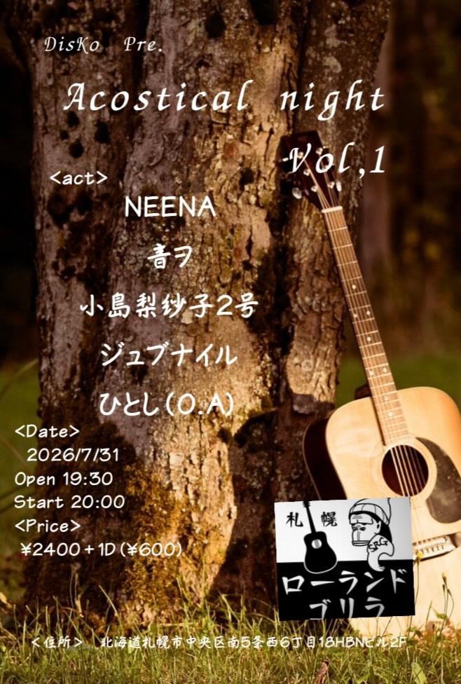 life_P_A's tweet photo. 【NEWLIVE】⁡⁡
⁡⁡Acoustic night Vol.1
⁡
【日時】
7/31 開場19:30 開演20:00

【出演者】
NEENA
音ヲ⁡
⁡小島梨沙子2号
ジュブナイル
ひとし(O.A.)

【チケット】⁡
⁡2,400円＋1D（600円） https://t.co/aLCAHWDoKj