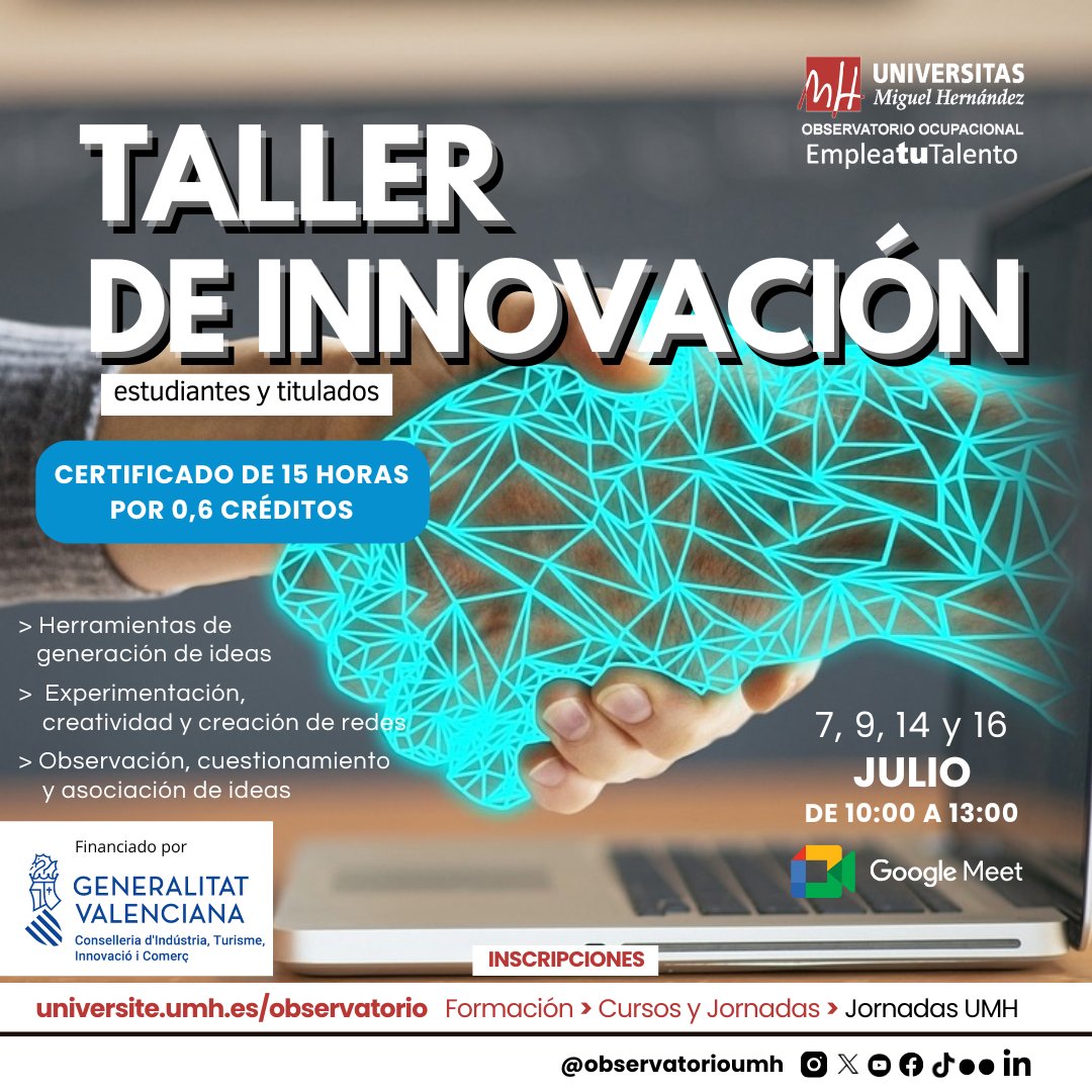 observatorioumh's tweet photo. 📢🧑Estudiante @universidadmh o @alumniumh⏰ ¡La FORMACIÓN que estabas esperando👨💻TALLER de INNOVACIÓN 100%💡#UMH!
📅 7, 9, 14 y 16 de JULIO ⏰ De 10 a 13🔴ONLINE📝 Certificado 15 h 0,6 créd
👉¡INSCRÍBETE!:
https://t.co/hbXjrh4tNx >
Formación > Cursos y Jornadas > Jornadas UMH https://t.co/d0MGjFvbs9