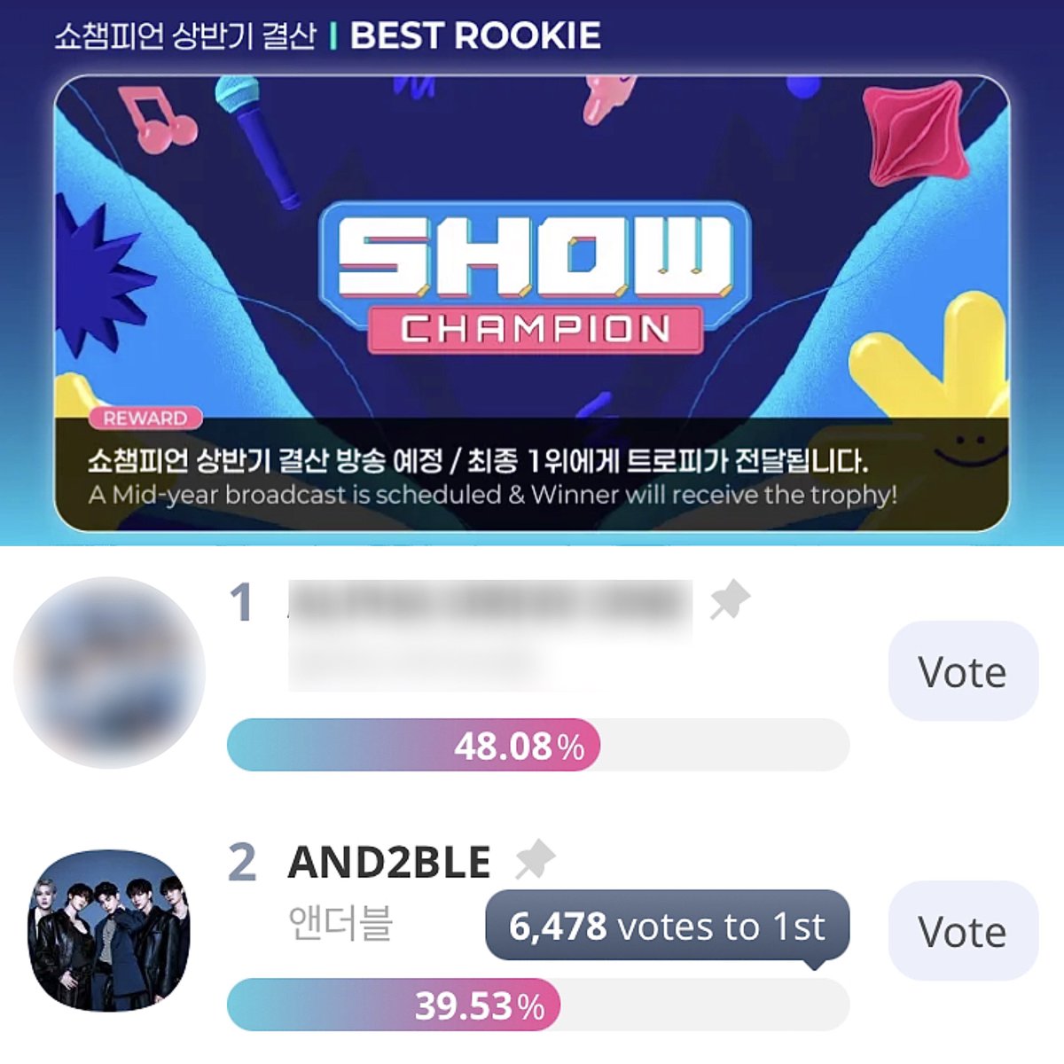 and2blevoting's tweet photo. [🗳️] SHOW CHAMPION 2026 Mid-Year Poll
– BEST ROOKIE

The winner will receive a Special Trophy and be featured on the Show Champion broadcast with a winner video message and a replay of their previous Show Champion performance.

Let's work together and secure this win for AND2BLE! 🍀

📱 App: IdolChamp
🎟️ 1 Vote = 20 Chamsims (❤️/💙)
🗓️ Voting Period: June 29, 17:00 – July 8, 23:59 (KST)

📌 Please keep collecting your Chamsims and save them for this poll.
📣 We’ll be posting daily voting reminders with mass voting updates to follow as we get closer to the deadline!

🔗 Vote here:
https://t.co/B2EMUir2wp 

#AND2BLE #앤더블