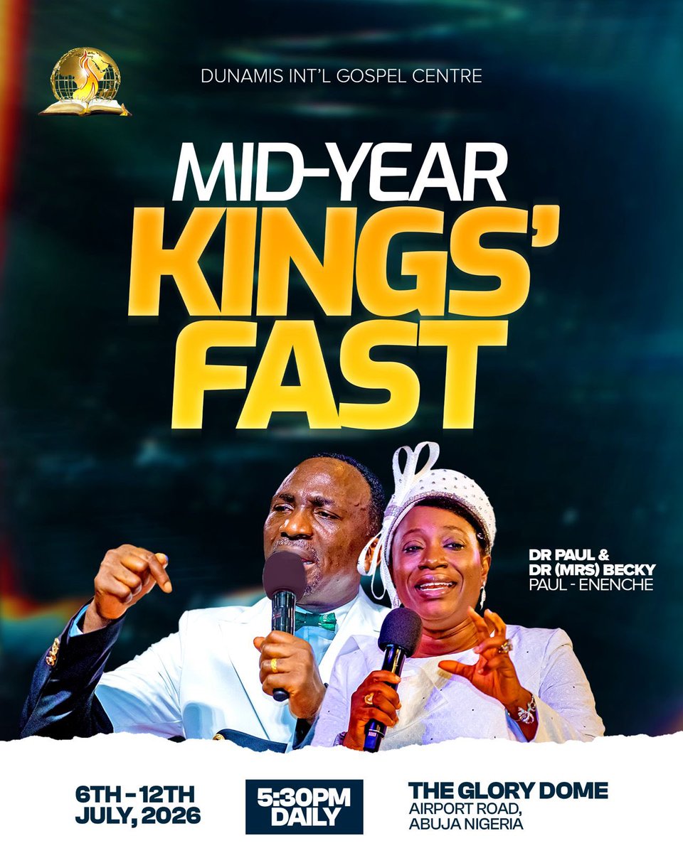 dunamiswrldwide's tweet photo. MID-YEAR KINGS’ FAST IS HERE! 🔥 👑

The first half of the year is ending, but God is not finished with your story.

This is your divine appointment to seek the King, hear His voice, receive fresh strength, and position yourself for supernatural speed, restoration, and dominion in the days ahead.

“Those who wait on the Lord shall renew their strength…” — Isaiah 40:31

Beloved, join us for an unforgettable week of prayer, worship, revelation, and fresh encounters with God.🔥🎺

July 6th – 12th, 2026⏳
5:30 PM Daily⏳⏳
The Glory Dome, Airport Road, Abuja, Nigeria

Come expectant. 
Come with someone.

Your second half shall be greater than your first!🔥👏