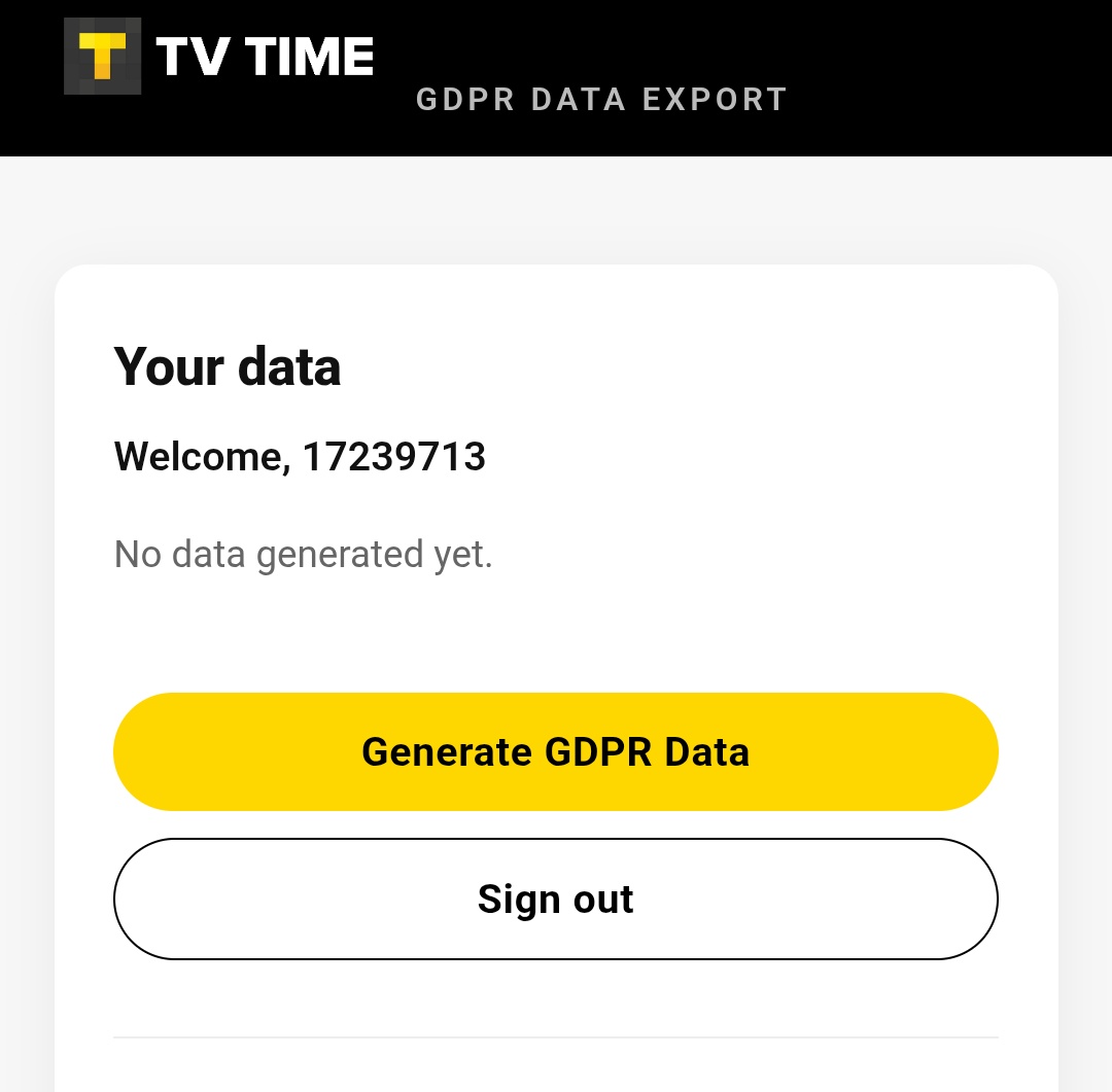 sergioferni99's tweet photo. 1. Exporta tus datos de TV Time.

Accedes a este link: https://t.co/CIzuMYmlnY

Te logueas y pulsas el botón "Generate GDPR Data".

Tarda un rato en generar el archivo .zip, toca esperar y cuando lo genere te aparecerá el botón Download. https://t.co/EPivIqDYqg