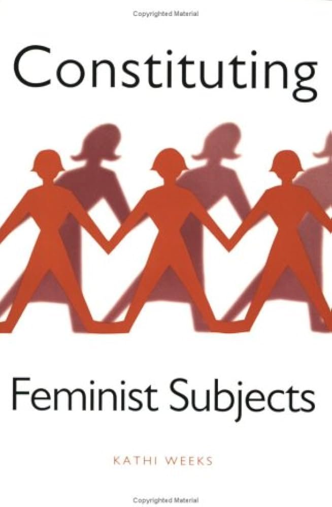 kaibosworth's tweet photo. working a lot with kathi weeks new book had me returning to Constituting Feminist Subjects. and thank god for the Verso reissue because compare it to the earlier cover, woof https://t.co/ISP6Tw67Qi
