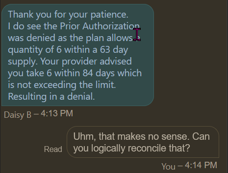 plarkinjr's tweet photo. @OptumRx chat rep trying to explain why they only sent me 2 doses for 28 days, but charged me for 4 doses: https://t.co/0iYiQ6915c