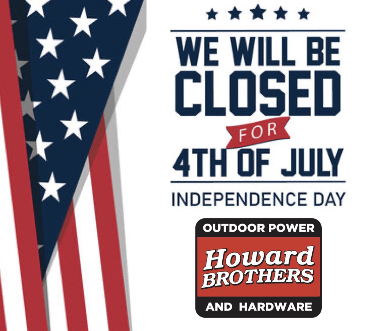howardbrothers's tweet photo. We will be closed Saturday, July 4th for Independence Day. Be sure to stop in Today or Tomorrow to grab your 4th of July supplies while we're open!

#HowardBrothers #WeServe #4ofJuly #ClosedForHoliday #ShopNow https://t.co/001sLsLPuU