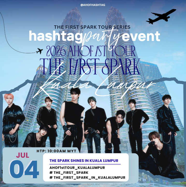 ahofhashtag's tweet photo. 📌 HASHTAG PARTY REMINDERS 

2026 AHOF Tour [4th Stop] - The First Spark in Kuala Lumpur

HTP Schedule: 10:00AM MYT

Event Time: 16:30 MYT
Door Opens: 15:00 MYT

This is not a time attack. Please save the tag set until the scheduled time, then use it for all posts related to the Kuala Lumpur tour stop. The trend will pick up naturally over time.

Thank you!