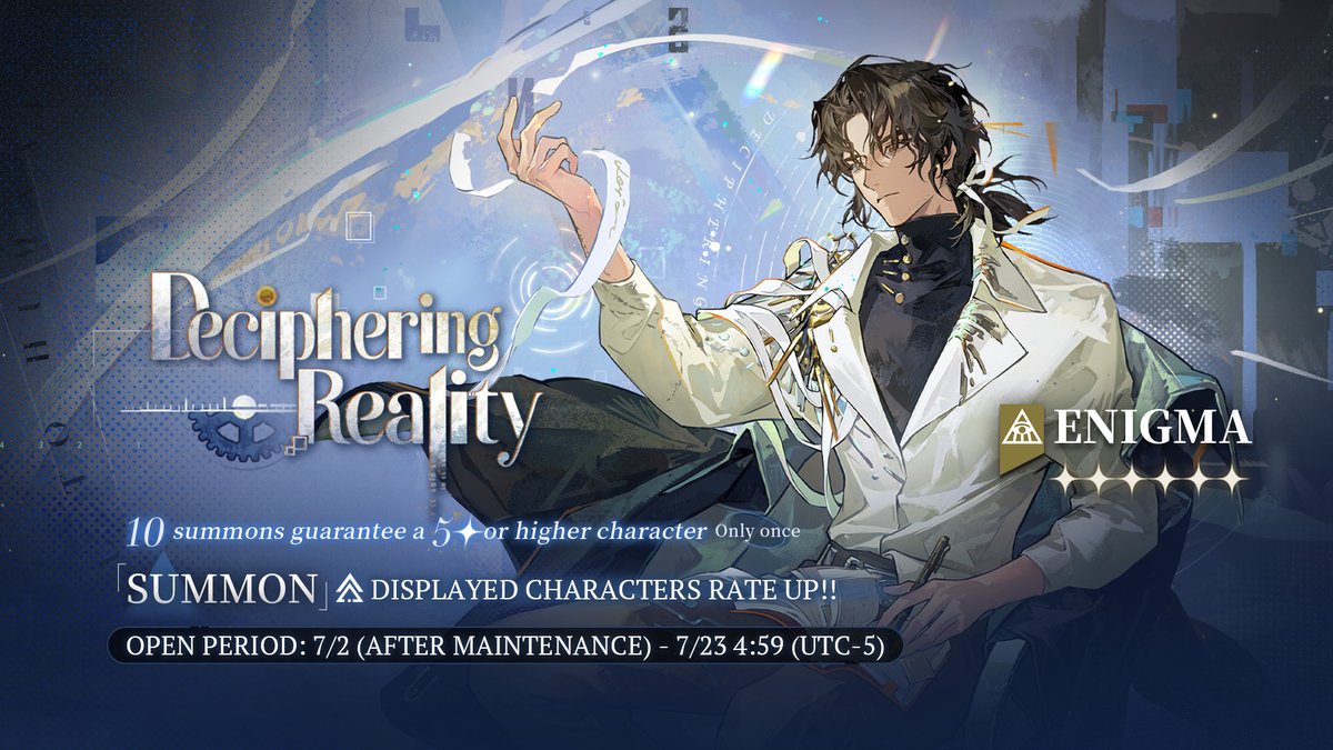 Reverse1999_GL's tweet photo. Time-Limited Character Banner [Deciphering Reality]

▼Time
After the version update on 2026-07-02 - 2026-07-23 04:59 (UTC-5)

▼Rate-up Characters
6★: Enigma (Intelligence)
5★: Sweetheart (Beast), Charlie (Star)

※The listed characters enjoy a much higher summon chance.

#Reverse1999Ver3ꓸ6 #LastandFirstPrinciples #Enigma