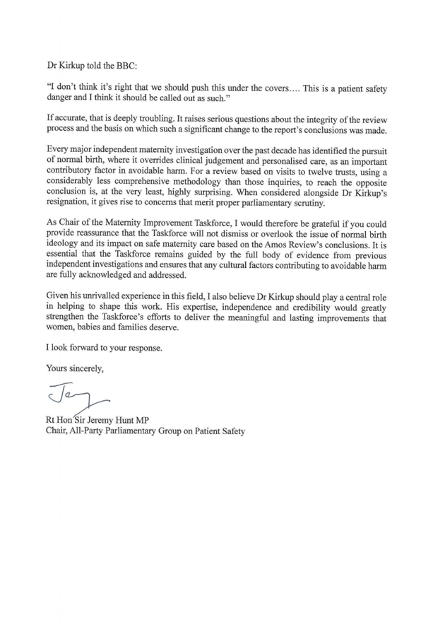 Jeremy_Hunt's tweet photo. Harmed families deserve confidence that lessons from past maternity tragedies are learned. I’ve written to James Murray following Dr Kirkup’s resignation from the Amos Investigation, seeking assurances that the role of “normal birth” ideology will not be swept under the carpet. https://t.co/3lb6jLTR3U