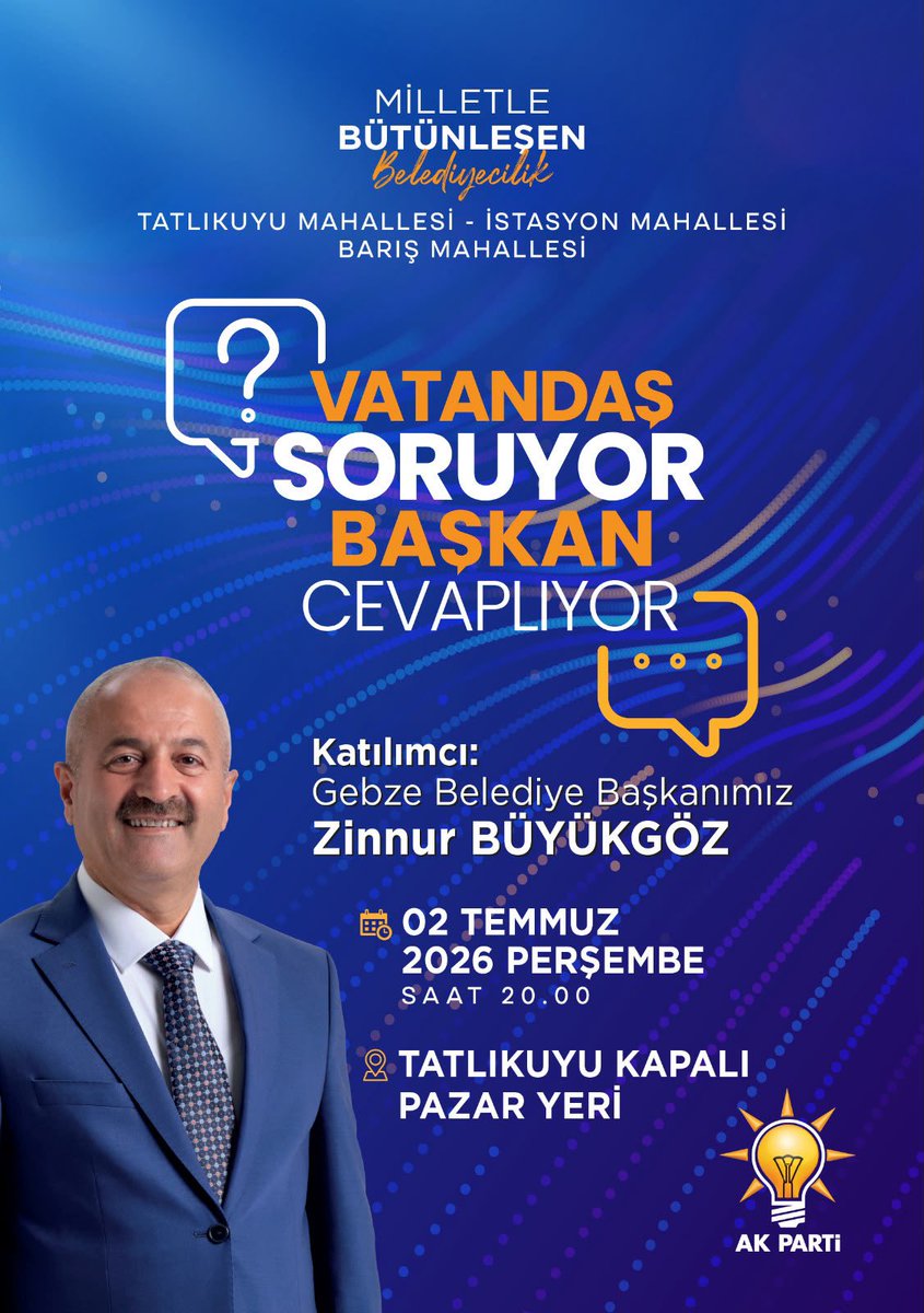 akgencgebzee's tweet photo. 📢 VATANDAŞ SORUYOR, BAŞKAN CEVAPLIYOR

🗣️ Sorularınızı doğrudan iletebileceğiniz, talep ve önerilerinizi paylaşabileceğiniz “Vatandaş Soruyor, Başkan Cevaplıyor” programına davetlisiniz.

📅 2 Temmuz 2026 Perşembe 
🕗 20:00
📍 Tatlıkuyu Kapalı Pazar Alanı https://t.co/kp38vnoGoH