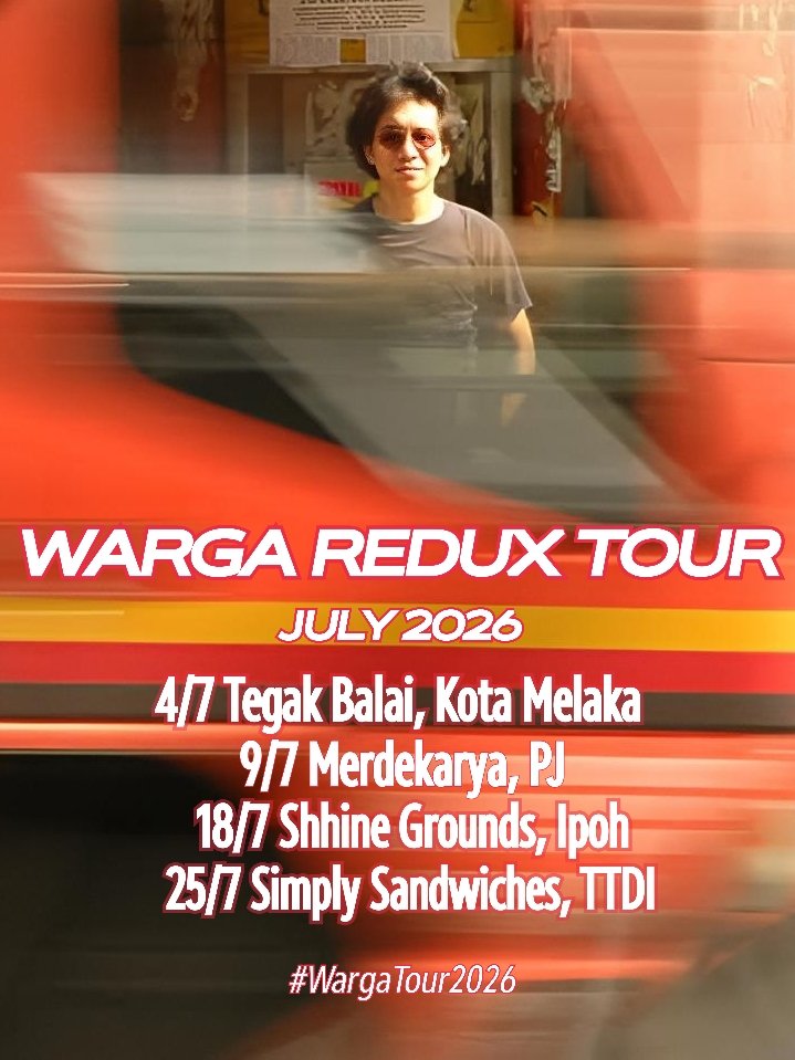 azmyl's tweet photo. 🎶WARGA REDUX TOUR - JULY 2026🎶

#KotaMelaka SAT 4/7 @tegakbalai 9pm
#PJ THUR 9/7 @merdekarya 9pm
#Ipoh SAT 18/7 @shhinegrounds 8pm
#TTDI SAT 25/7 @simplysandwiches 8:30pm

#WargaTour2026

@JuiceMy @musicaddicts_my @MalayaRoll @junklistMY @kelipanstore @inirondivu @postagig https://t.co/lKz5VsaUZW