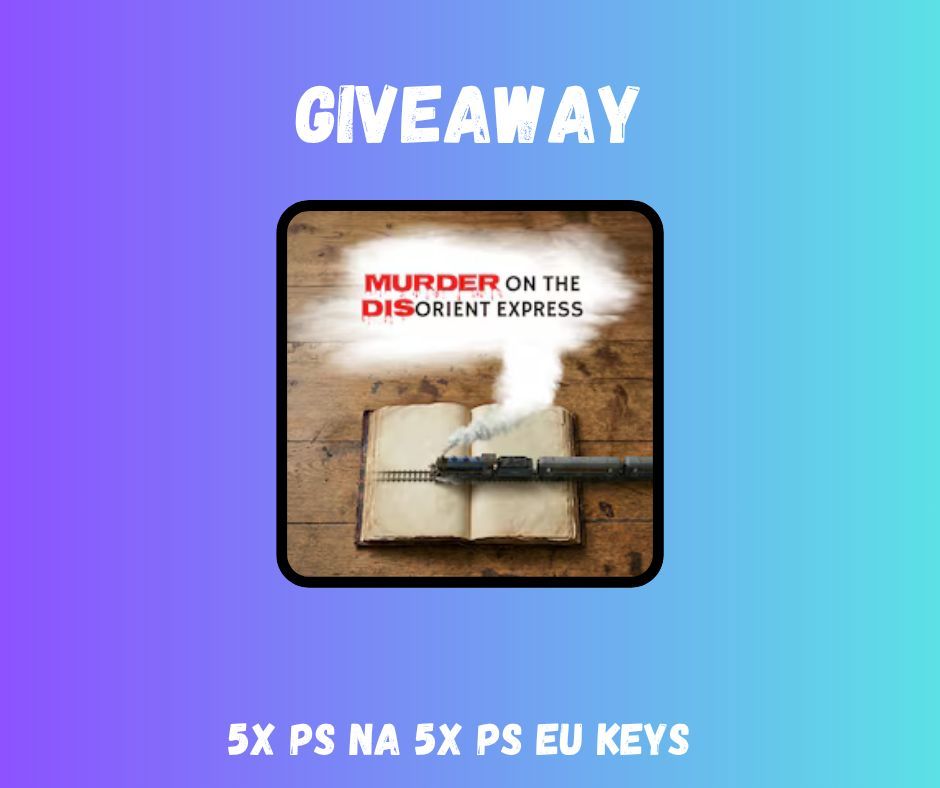 GamingInsights1's tweet photo. 🎮 Giveaway Murder on the Disorient Express 🎮 

We’re giving away: 
✨ 5x PS NA Keys
⭐️ 5x PS EU Keys

How to Enter:
1️⃣ Like this post 💙 
2️⃣ Retweet ♻️ 
3️⃣ Follow: 
4️⃣ Comment  a Gif! 
  - @GAMWAREDUTCH
  - @GamingInsights1
  - @InfiniteZ_One
  - @InariPR
Announced 07/12/26 https://t.co/43A4yBOTp6