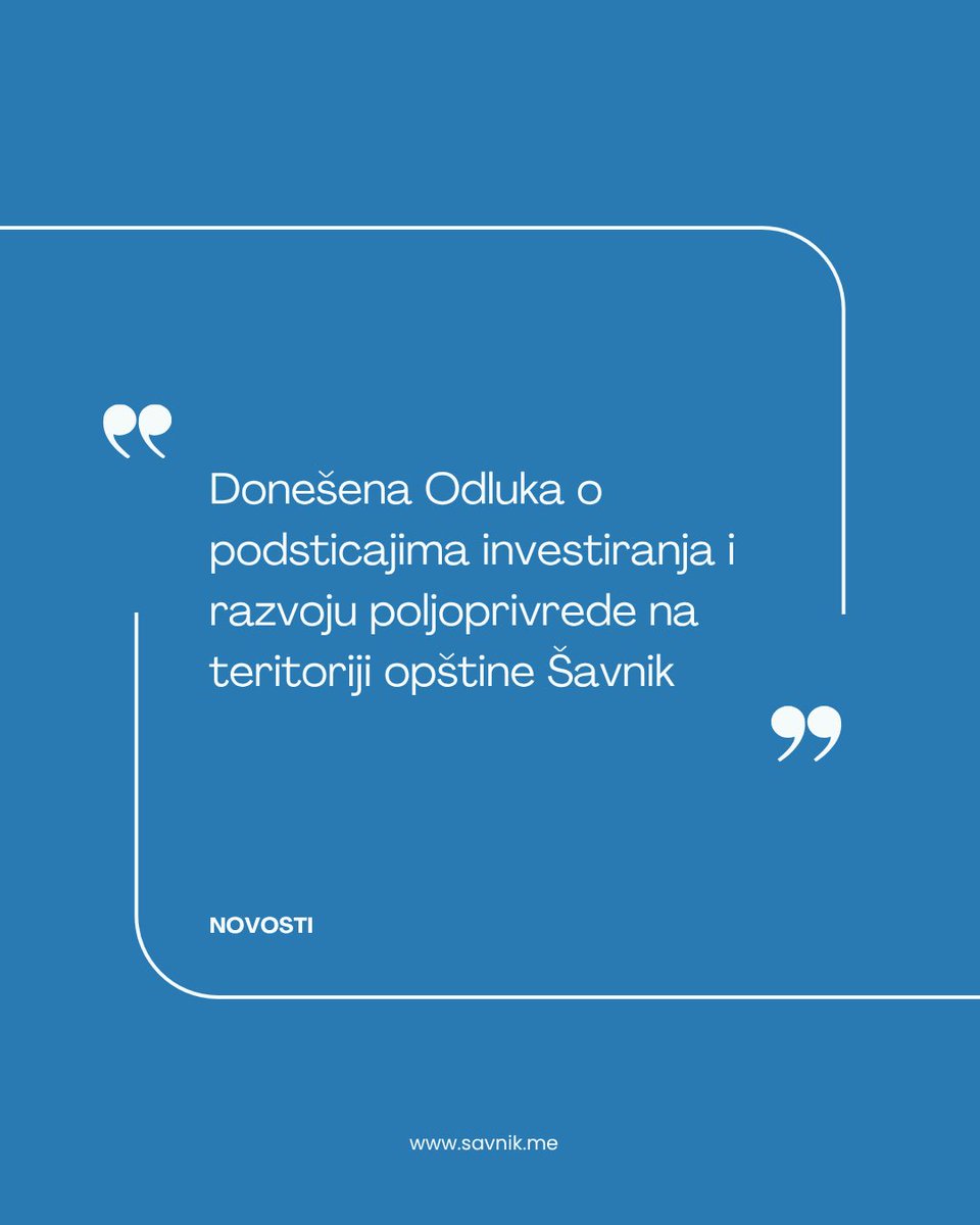 OSavnik's tweet photo. Skupština opštine Šavnik usvojila je Odluku o podsticajima investiranju i razvoju poljoprivrede na teritoriji opštine Šavnik, kojom je za 2026. godinu opredijeljeno 200.000 eura za podršku poljoprivrednim proizvođačima.
Program obuhvata podsticaje za razvoj:
✅ stočarske proizvodnje,
✅ voćarstva,
✅ ratarstva,
✅ pčelarstva,
✅ akvakulture,
✅ nabavku mehanizacije i opreme,
✅ promociju i sertifikaciju poljoprivrednih proizvoda.
Opština Šavnik nastavlja da ulaže u razvoj sela, jačanje domaće proizvodnje i stvaranje boljih uslova za život i rad naših poljoprivrednika.
📢 Javni pozivi za ostvarivanje prava na podsticaje biće objavljeni na internet stranici i oglasnoj tabli Opštine Šavnik, a svi zainteresovani proizvođači biće blagovremeno informisani o uslovima i rokovima za prijavu.