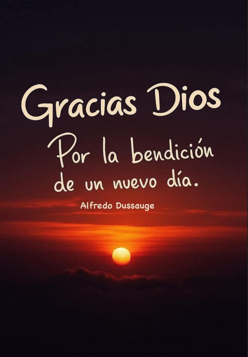 AlfredoDussauge's tweet photo. “Gracias Dios Por la Bendición de un nuevo día.”
#TeQuiero #Dios #FelizJueves https://t.co/EogwfnO0tZ