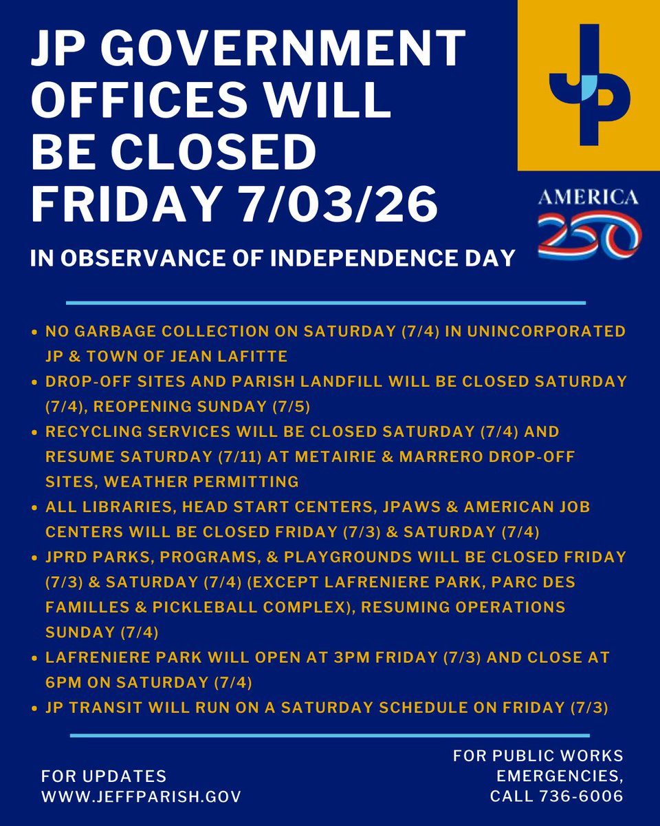 JennVanVJP's tweet photo. JEFFERSON PARISH ANNOUNCES
SERVICE CHANGES FOR INDEPENDENCE DAY

No curbside garbage collection SAT (7/4) for unincorporated JP and the Town of Jean Lafitte. Next pickup for regular Saturday routes is WED (7/8). 
Parish landfill &amp; drop-off sites closed SAT (7/4), reopen SUN (7/5) https://t.co/59ODF6V6Oq