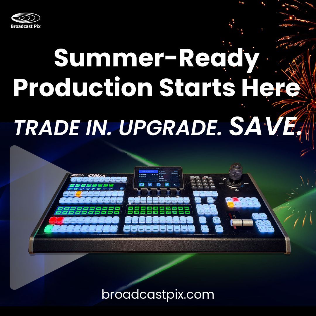 BroadcastPix's tweet photo. Summer productions deserve summer-ready gear. ☀️ Upgrade your legacy Broadcast Pix control panel to the all-new ONix Pro Control Panel with our exclusive Trade-In Program. Contact sales now 👉 https://t.co/JMrwzfsYP5 #BroadcastPix #ONixPro #TradeIn #SummerUpgrade https://t.co/UffNtUob5w