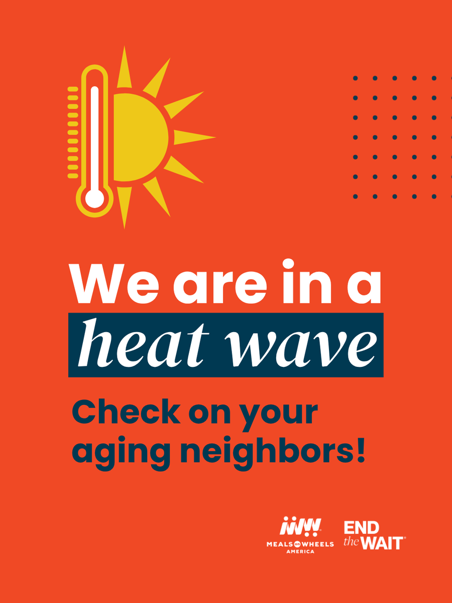 _MealsOnWheels's tweet photo. Extreme heat can be especially dangerous for older adults. A quick check-in with an aging neighbor could make all the difference.  #heatwave https://t.co/MVsFqnSXib