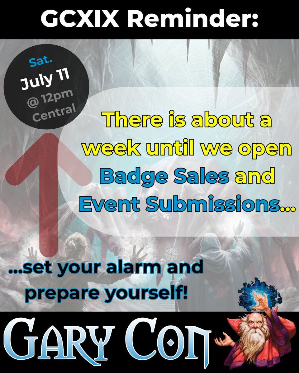GaryCon's tweet photo. We're posting this reminder a couple days earlier than normal for those of you who will be traveling over the weekend.
Make sure you set your alarm in advance so you're ready to get your Gary Con XIX badge and submit your events on July 11th! #GaryCon #GCXIX #Gaming #TTRPGs https://t.co/RkfvCD6n4O