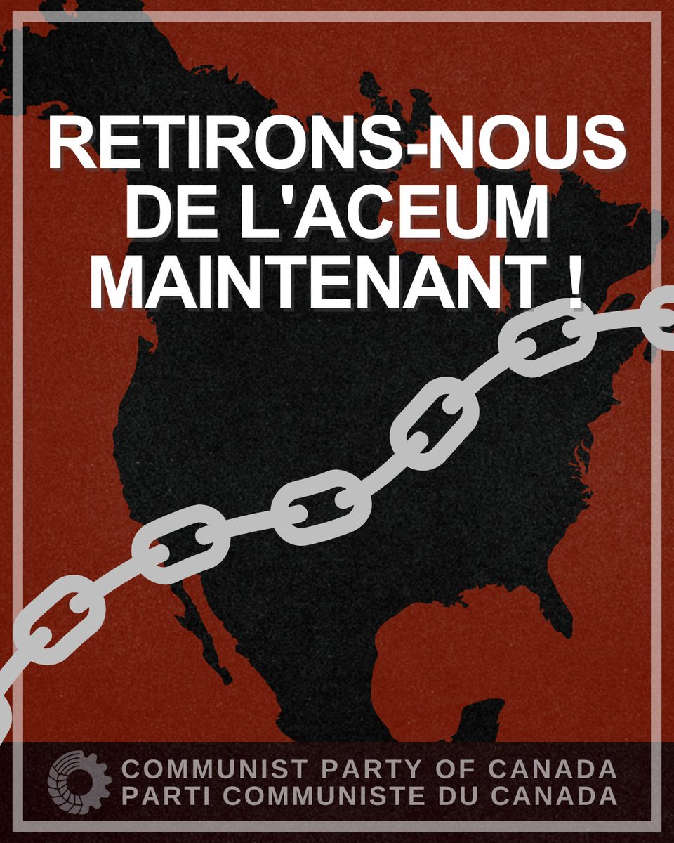 compartycanada's tweet photo. Au lieu de devoir choisir entre les tarifs douaniers et la soumission au libre-échange au profit des grandes entreprises, nous devons lutter pour la souveraineté, la paix et l'expansion de la propriété publique.

Retirons-nous de l'ACEUM maintenant !

🔗 https://t.co/BFcIczbo3j https://t.co/OmOAvga68B