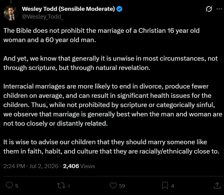 not_our_guy's tweet photo. NXR has decided to make the stupid mistake of doing their little dance regarding interracial marriage again.

They consistently do this reframe where they try to claim guys like Pastor Lusk are advocating people go out and marry random people with incompatible backgrounds or whatever when he correctly asserts that scripturally, interracial marriages are not sinful. 

As I've pointed out before, this same logic NXR uses would mandate that Christians marry people of OTHER races if modern sociological macro statistics showed that specific interracial marriage combinations yielded MORE children. A quick ChatGPT search seems to indicate various combinations of these couplings exist that yield more children on average than same race unions. 

This same logic applies to divorce; black wife and white husband for instance looks like (from a brief search) to actually be a lower divorce rate on average than white-white. 

Further, "significant health issues for the children" is a ridiculous exaggeration based on internet memes they have seen. By the standards of the statistical distinctions we're talking about here, Christians have some sort of obligation to not take a spouse who has a grandparent or even more distant ancestor who had Cystic Fibrosis or something. Having absolutely any family history of Leukemia would also apply here

This is such a cringe and autistic way to go around applying sloppy "natural law" claims; appealing to supposed sociological data loosely enough (and blocking people who are critical) so you don't have to actually defend your assertions publicly. 

Joel Webbon's NXR has a crackpot on the team (Dale Partridge, who is in a "non-ideal" interracial marriage "against God's design") currently desperately trying to revive belief in the curse of Ham as resting on all blacks as well, which I'm sure is completely coincidental to their concerns regarding racial couplings. 

WCF Ch 24:
"Marriage is to be between one man and one woman: neither is it lawful for any man to have more than one wife, nor for any woman to have more than one husband at the same time. Marriage was ordained for the mutual help of husband and wife; for the increase of mankind with a legitimate issue, and of the Church with an holy seed; and for preventing of uncleanness. It is lawful for all sorts of people to marry who are able with judgment to give their consent. Yet it is the duty of Christians to marry only in the Lord. And therefore, such as profess the true reformed religion should not marry with infidels, Papists, or other idolaters: neither should such as are godly be unequally yoked, by marrying with such as are notoriously wicked in their life, or maintain damnable heresies."