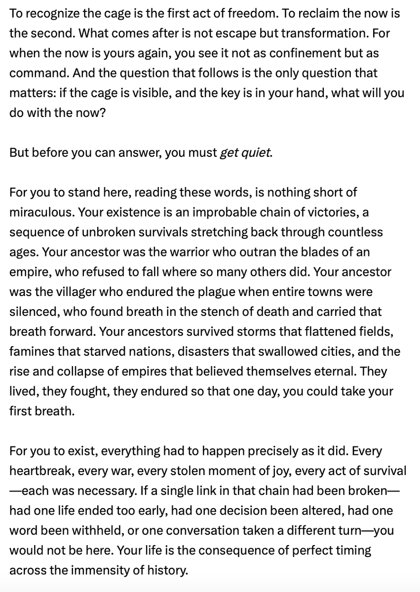 OnlyPaperBallot's tweet photo. I love this. Perspective. Thank you, Tore 💕

"So reflect on this. You, reader, do not walk this world alone. You are not simply “you.” You are the cumulative inheritance of thousands upon thousands of lived lives, compressed into this present moment." https://t.co/Oxs310fHCC