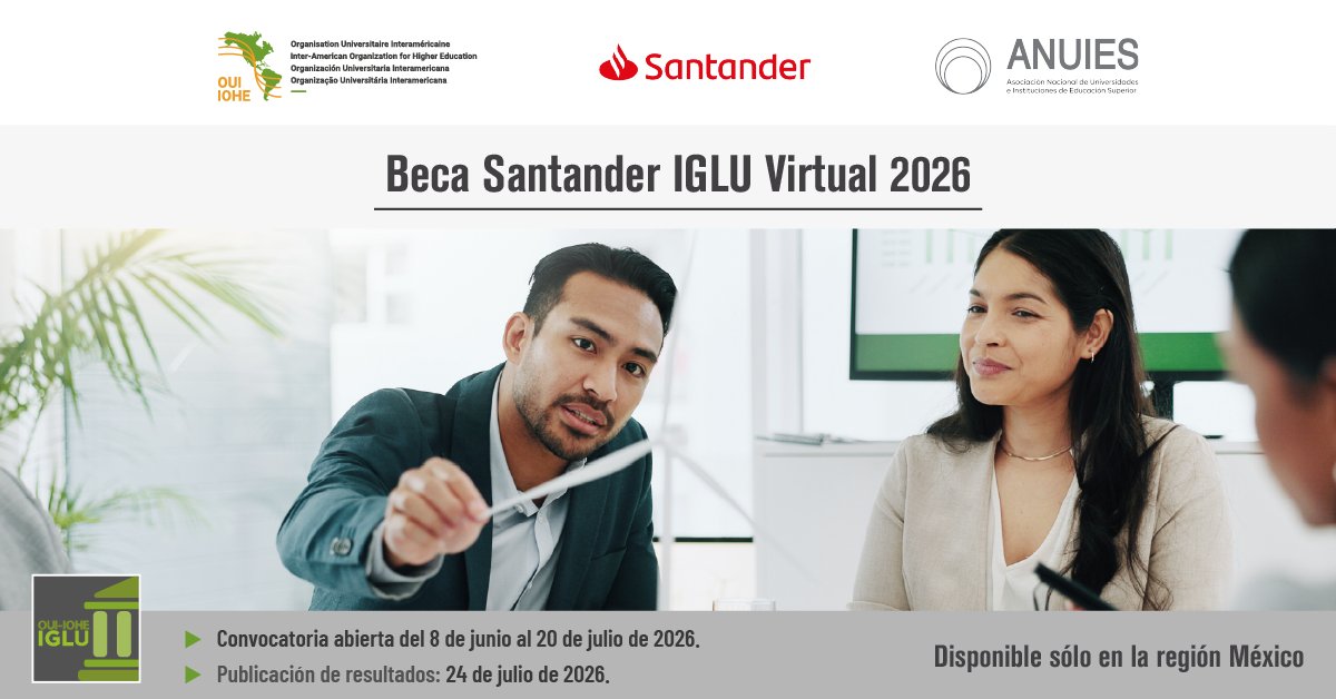 ANUIES's tweet photo. 🎓 ¡Impulsa tu liderazgo universitario! Abierta la convocatoria Beca Santander IGLU Virtual 2026 para directivos de IES mexicanas miembros de @ouiiohe y #ANUIES

Cierre de registros: 20 de julio de 2026

🔗 Postúlate aquí: https://t.co/jzeqcL22aH https://t.co/bdwmTf3CsN
