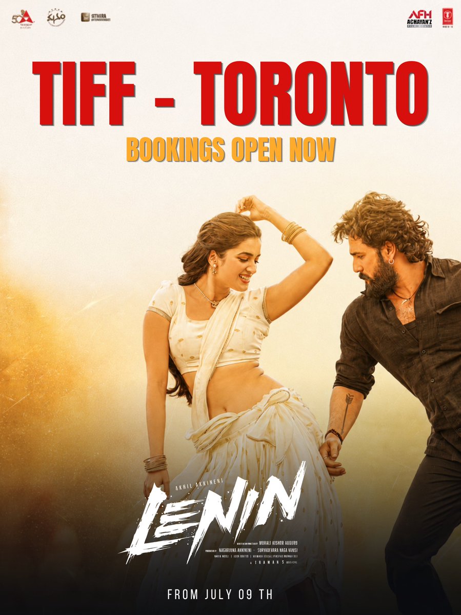 AchayanZ_Film's tweet photo. Tiff Tornto 

#LENIN in theatres on JULY 09th, 2026. 💥💥

#LeninOnJuly10th 
@AkhilAkkineni8 #BhagyashriBorse @iamnagarjuna @vamsi84 @KishoreAbburu @MusicThaman @pramodactor1 @NavinNooli @artkolla @leonbrittodp @AnnapurnaStdios #ManamEnterprisesLLP @SitharaEnts @tseriessouth https://t.co/o9OUPnvGeF