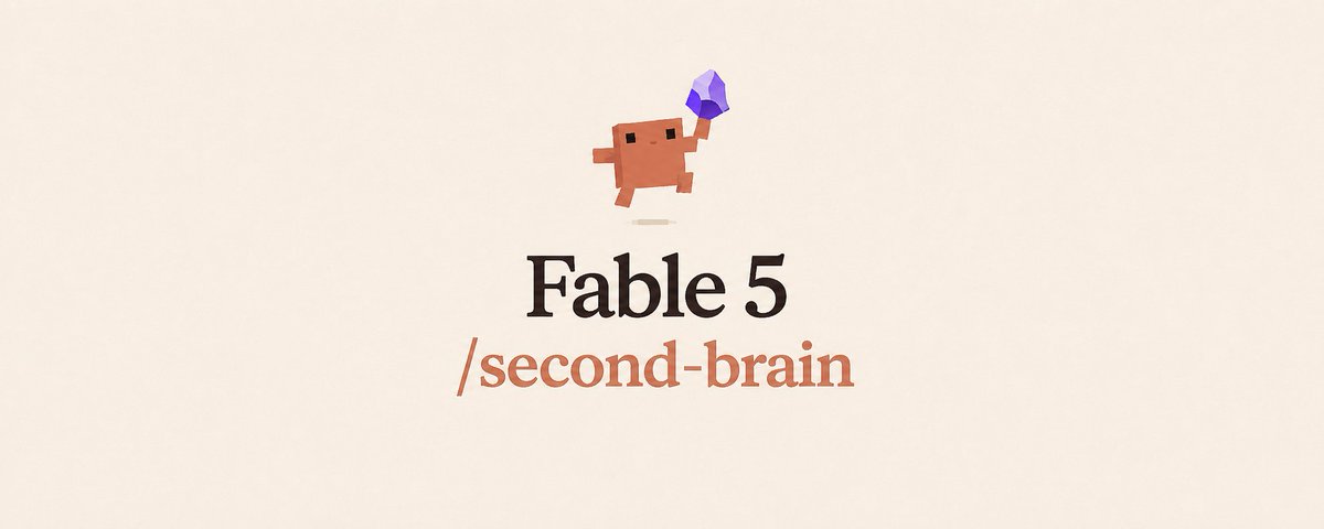How to build a second brain with Fable 5