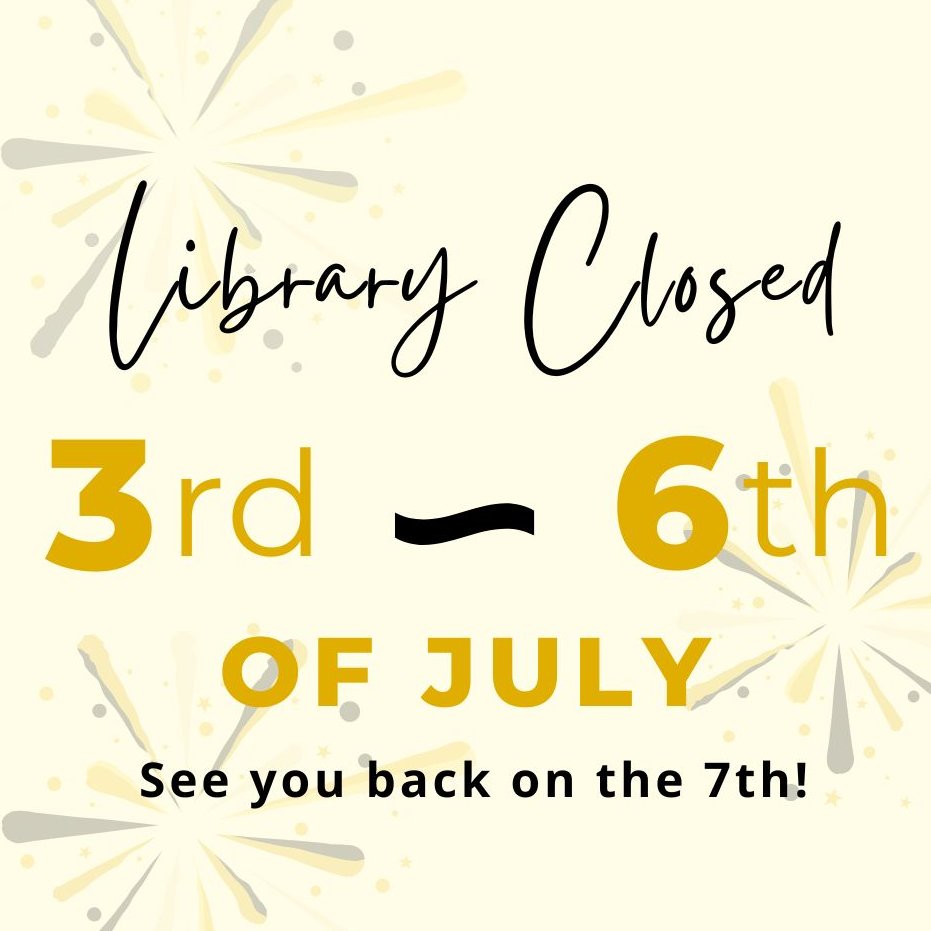 mwsulibrary's tweet photo. The MoWest Campus and Library will be closed July 3rd-6th. Have a safe weekend and we will see you back on campus on the 7th! https://t.co/0yyI0JBKYW
