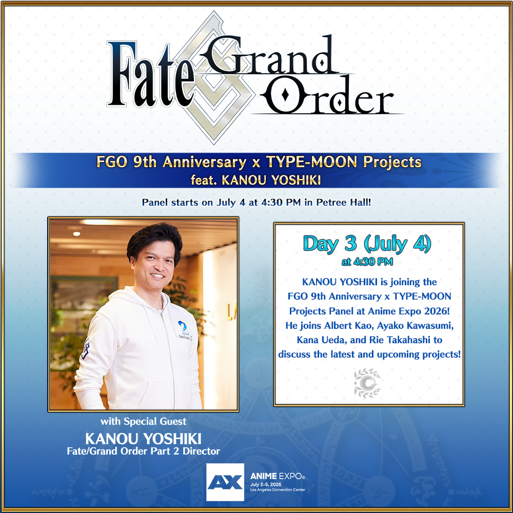 FateGO_USA's tweet photo. KANOU YOSHIKI is joining the FGO 9th Anniversary x TYPE-MOON Projects Panel at Anime Expo 2026! He joins Albert Kao, Ayako Kawasumi, Kana Ueda, and Rie Takahashi to discuss the latest and upcoming projects!

#FateGOUSA #AX2026 https://t.co/GjswsDtwBR