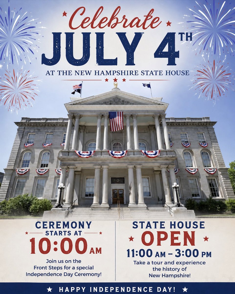 NHHouseofReps's tweet photo. REMINDER: Celebrate Independence Day at the New Hampshire State House!
Join us for a special July 4 ceremony at 10:00 AM, then take a tour of the State House from 11:00 AM–3:00 PM.
See you on the front steps! https://t.co/ZiPImND7pg