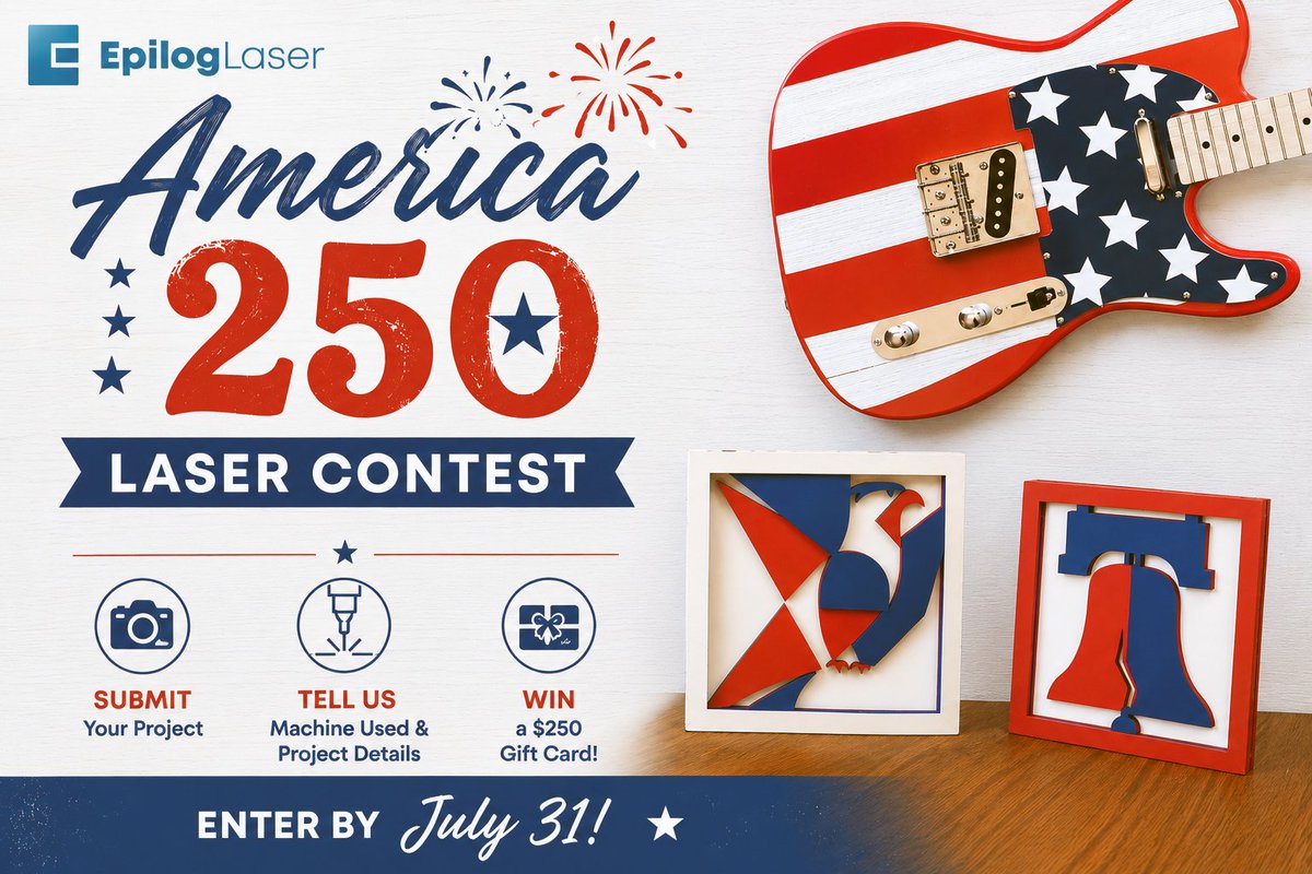 EpilogLaser's tweet photo. Calling all Epilog Laser users: Show us your best USA-themed laser engraved or cut project for a chance to win a $250 gift card. 🎆
Enter by July 31! Enter here: https://t.co/460OuKPno1
#America250 #EpilogLaser #LaserEngraving #LaserCutting https://t.co/eSu0uL7d3W
