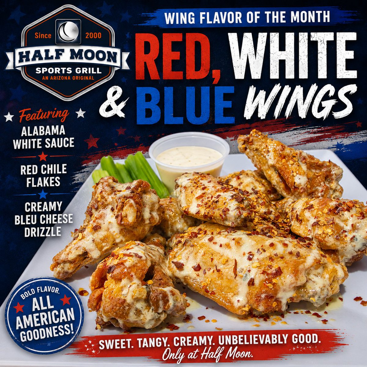 HalfMoonAZ's tweet photo. July Wing Flavor of the Month - Red, White &amp; Blue Wings are available at The Moon. Chef JC's Alabama White Sauce, Red Chile Flakes &amp; a Creamy Bleu Cheese Drizzle, with celery &amp; cool ranch. #HalfMoonSportsGrill #WingLovers https://t.co/Svq32vQpFZ