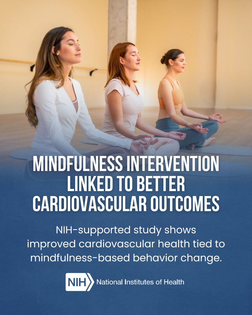 NIH's tweet photo. A recent study led by NIH-supported researchers found that participants in a structured mindfulness-based intervention program showed modest but clinically meaningful improvements in cardiovascular health. The study was funded by NIH’s National Center for Complementary and Integrative Health.

Read more: https://t.co/F4Uh42KtDD