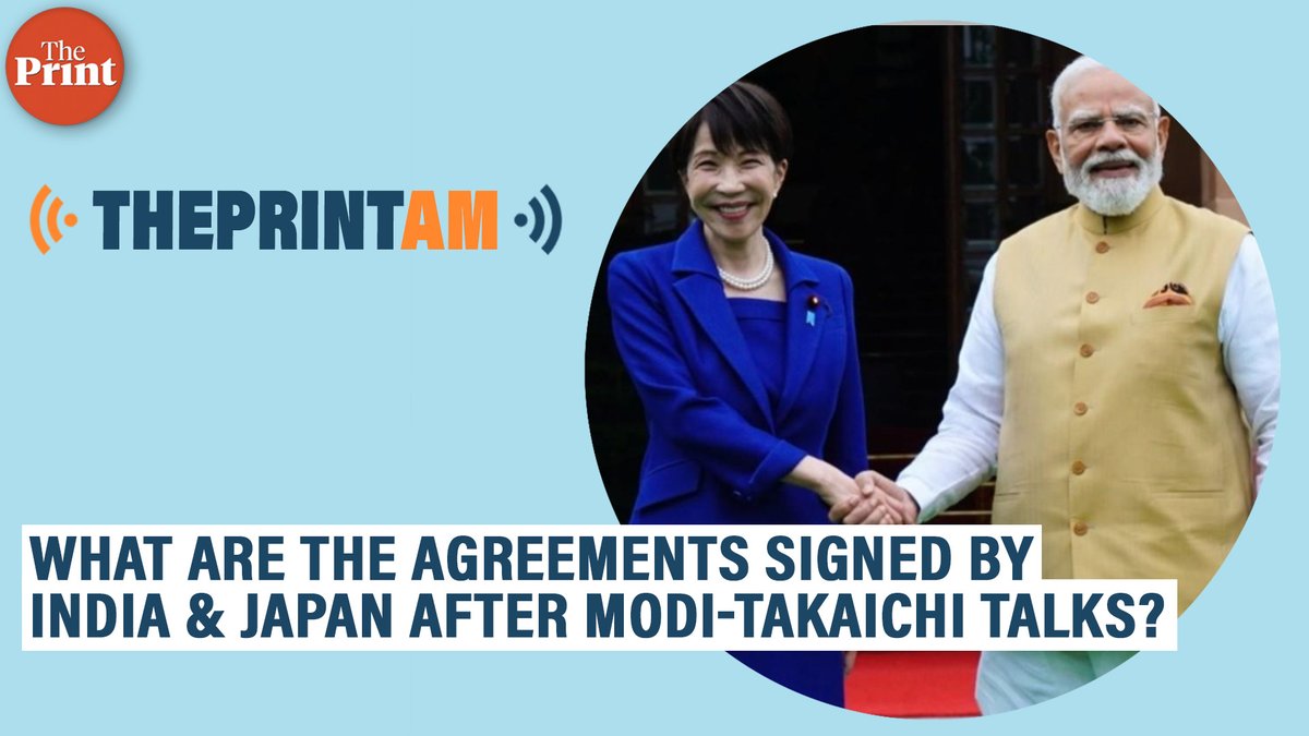 ThePrintIndia's tweet photo. What are the agreements signed by India &amp; Japan after Modi-Takaichi talks?

Keshav Padmanabhan @Keshav_Paddu has more on this in #ThePrintAM

Spotify:https://t.co/eBfJ69co1Y
Apple:https://t.co/mfFuNnyRR0
JioSaavn:https://t.co/hjrJ4M5ATY
Amazon:https://t.co/Dkjk5uCSUF https://t.co/5XdVUDzqBh