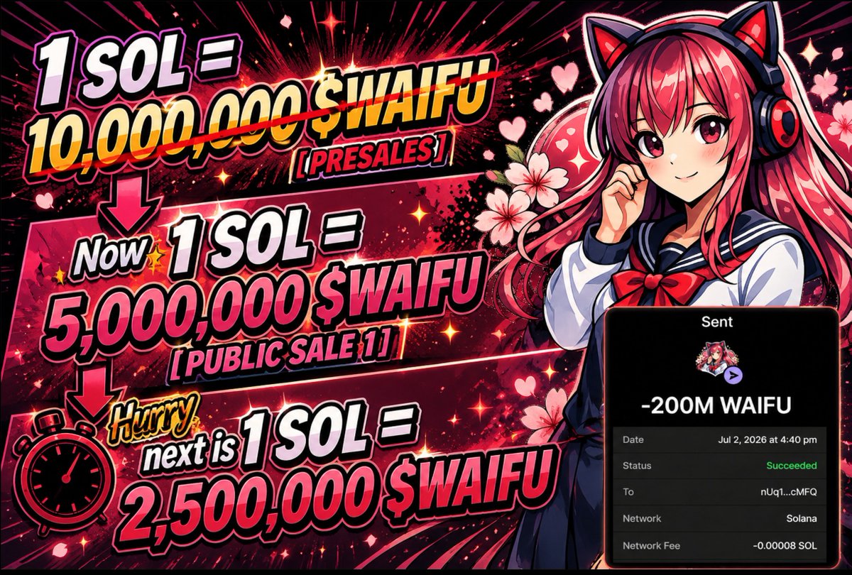 WaifuXSolana's tweet photo. PUBLIC SALES OF $WAIFU IS LIVE
Buy $WAIFU on https://t.co/F9nWhNCYJS

Or Buy On X
Send between 0.2 SOL and 10 SOL to:
FXthzgW3t8TgBbXdt3LxBA744kH416GGLpdbNHTfrNhD

1 $SOL = 10M $WAIFU ❌
1 $SOL = 5M $WAIFU [NOW]
  
Retweet &amp; Drop Sol Address for 500,000 $WAIFU https://t.co/bIZXuXpUP9